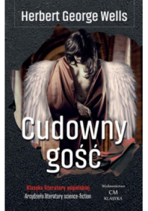 Cudowny gość - Herbert George Wells - książka  wyd. 2022