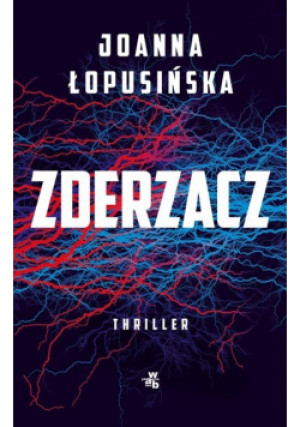 Zderzacz - Joanna Łopusińska - książka  wyd. 2022