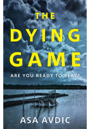 The dying game - Asa Avdic - książka  wyd. 2007