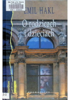 O rodzicach i dzieciach - Emil Hakl - książka  wyd. 2007