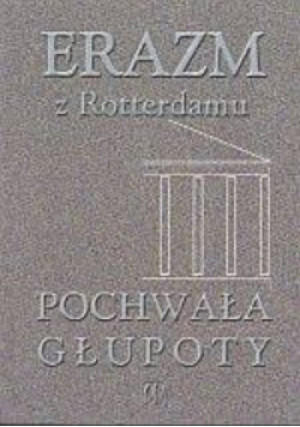 Pochwała głupoty - Erazm z Rotterdamu - książka  wyd. 2001