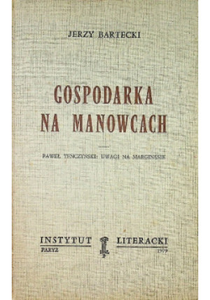 Gospodarka na manowcach - Jerzy Bartecki - książka  wyd. 1979