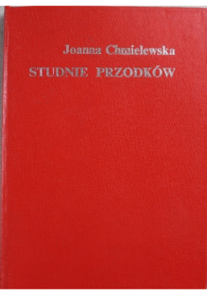 Studnie przodków - Joanna Chmielowska - książka  wyd. 1991