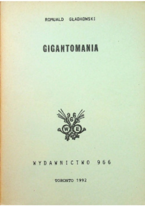 Gigantomania - Romuald Gładkowski - książka  wyd. 1992