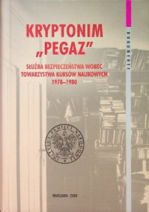 Kryptonim Pegaz - Grzegorz Waligóra, Łukasz Kamiński - książka historyczna wyd. 2008