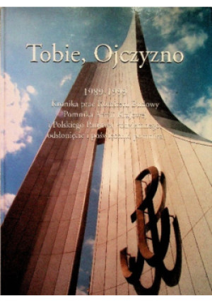 Tobie Ojczyzno - książka historyczna wyd. 1999