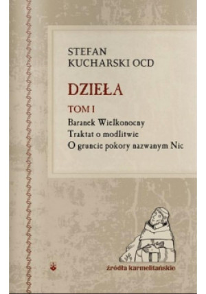Kucharski Dzieła Tom 1 - Stefan Kucharski - książka  wyd. 2011