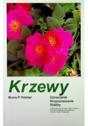 Krzewy - Bruno P. Kremer - książka  wyd. 1997