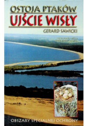 Ostoja ptaków Ujście Wisły - Gerard Sawicki - książka  wyd. 2003