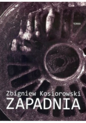 Zapadnia - Zbigniew Kosiorowski - książka  wyd. 2018