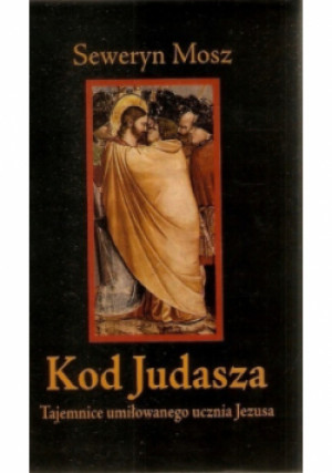 Kod Judasza - Seweryn Mosz - książka  wyd. 2006