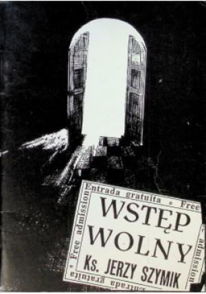 Wstęp wolny - Jerzy Szymik - książka  wyd. 1992