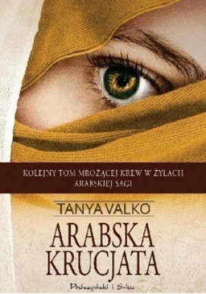 Arabska krucjata - Tanya Valko - książka  wyd. 2016