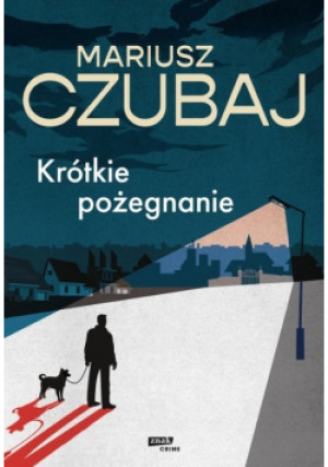Krótkie pożegnanie - Mariusz Czubaj - książka  wyd. 2024