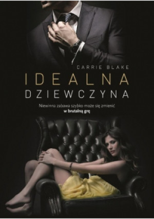 Idealna dziewczyna - Carrie Blake - książka  wyd. 2018