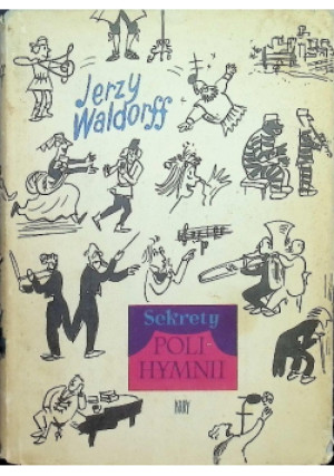 Sekrety Poli Hymnii - Jerzy Waldorff - książka  wyd. 1956