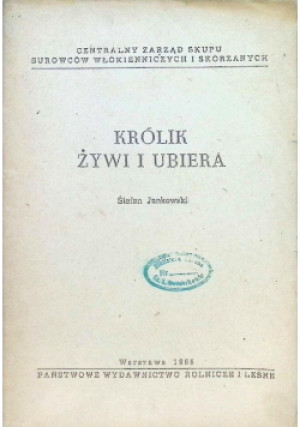 Królik żywi i ubiera - Stefan Jankowski - książka  wyd. 1955