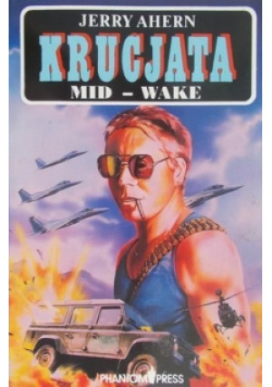 Krucjata Mid  wake - Jerry Ahern - książka  wyd. 1992