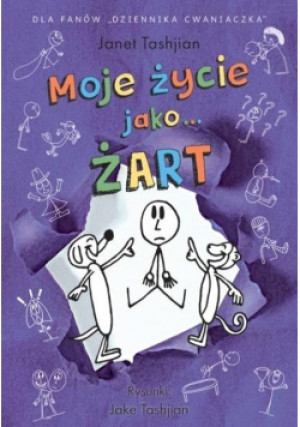 Moje życie jako ŻART - Janet Tashjian - książka  wyd. 2019