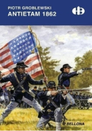 Antietam 1862 - Piotr Groblewski - książka historyczna wyd. 2013
