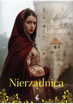 Nierządnica Tom 1 Nierządnica - Iny Lorentz - książka  wyd. 2024