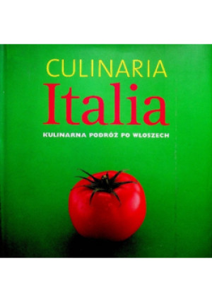 Culinaria Italia - książka  wyd. 2005