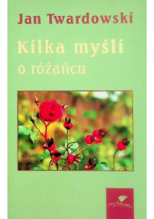 Kilka myśli o różańcu - Jan Twardowski - książka  wyd. 2001
