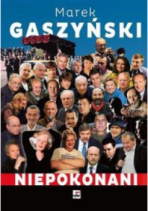 Niepokonani - Marek Gaszyński - książka  wyd. 2011