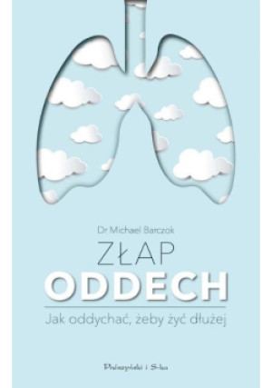 Złap oddech - Michael Barczok - książka  wyd. 2019