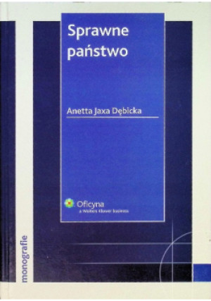 Sprawne państwo - Anetta Jaxa Dębicka - książka  wyd. 2008