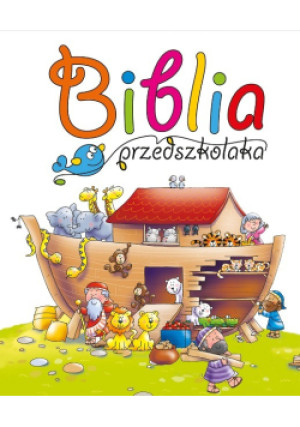 Biblia przedszkolaka - Juliet David - książka  wyd. 2009