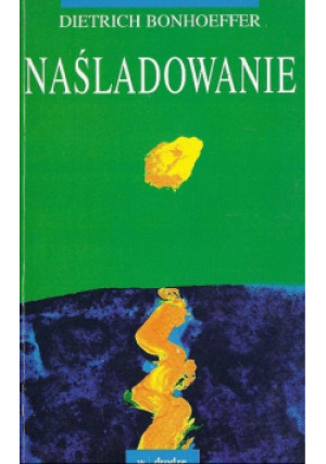 Naśladowanie - Dietrich Bonhoeffer - książka  wyd. 1997