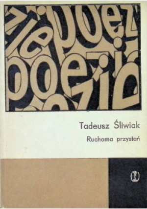 Ruchoma przystań - Tadeusz Śliwiak - książka  wyd. 1969