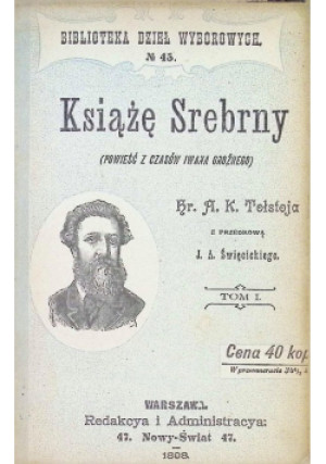 Książę Srebrny 1898 r. - A.K.Tołstoj - książka  wyd. 1898