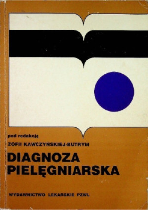 Diagnoza pielęgniarska - Zofia Kawczyńska-Butrym - książka  wyd. 1999