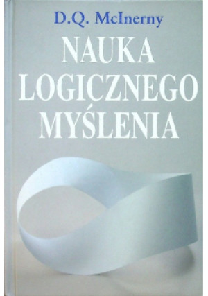 Nauka logicznego myślenia - D. Q. McInerny - książka  wyd. 2005