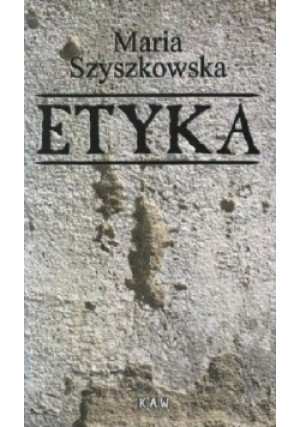 Etyka - Maria Szyszkowska - książka  wyd. 2012