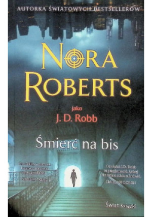 Śmierć na bis - Nora Roberts - książka  wyd. 2025