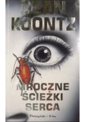 Mroczne ścieżki serca - Dean Koontz - książka  wyd. 1999