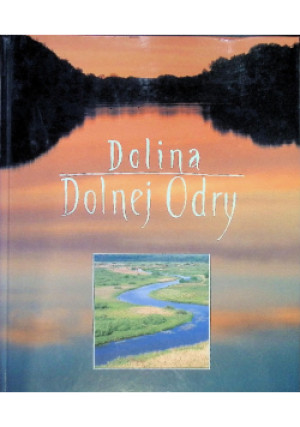 Dolina Dolnej Odry - Marek Cichoń - książka  wyd. 2007