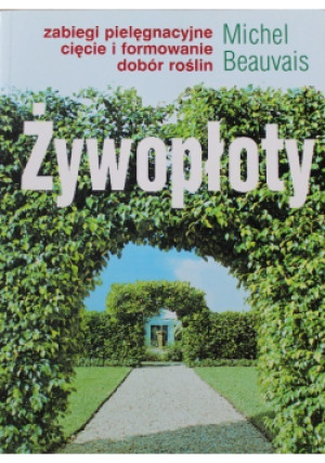 Żywopłoty - Michel Beauvais - książka  wyd. 2008