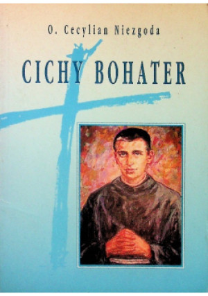 Cichy bohater - Cecylian Niezgoda - książka  wyd. 1995