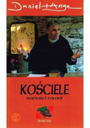 Kościele radości moja - Daniel-Ange - książka  wyd. 2006