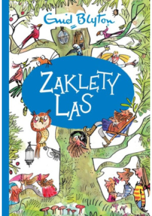 Zaklęty Las - Enid Blyton - książka  wyd. 2022