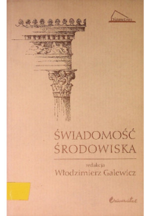 Świadomość środowiska - Włodzimierz Galewicz - książka  wyd. 2006