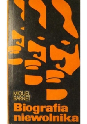 Biografia niewolnika - Miguel Barnet - książka  wyd. 1972