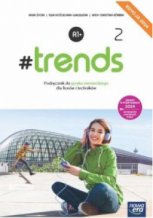 J. Niemiecki 2 #trends - Ewa Kościelniak-Walewska, Anna Życka, Andy Christian Korber - książka  wyd. 2024