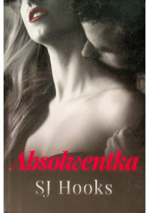 Absolwentka - Sj Hooks - książka  wyd. 2017