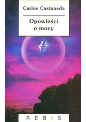 Opowieść o mocy - Carlos Castaneda - książka  wyd. 1996