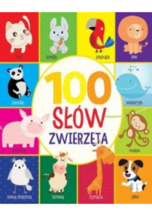 100 słów Zwierzęta - książka  wyd. 2021